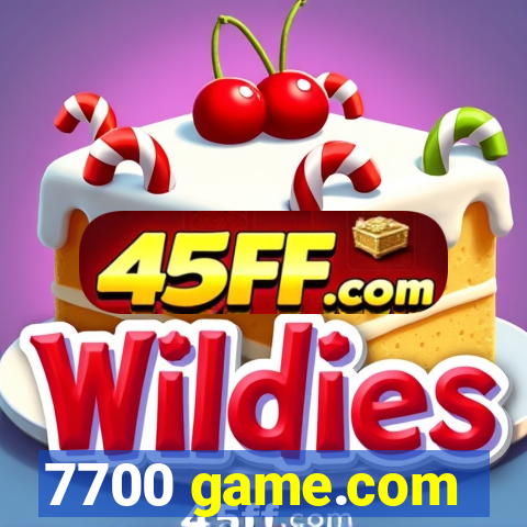 7700 game.com